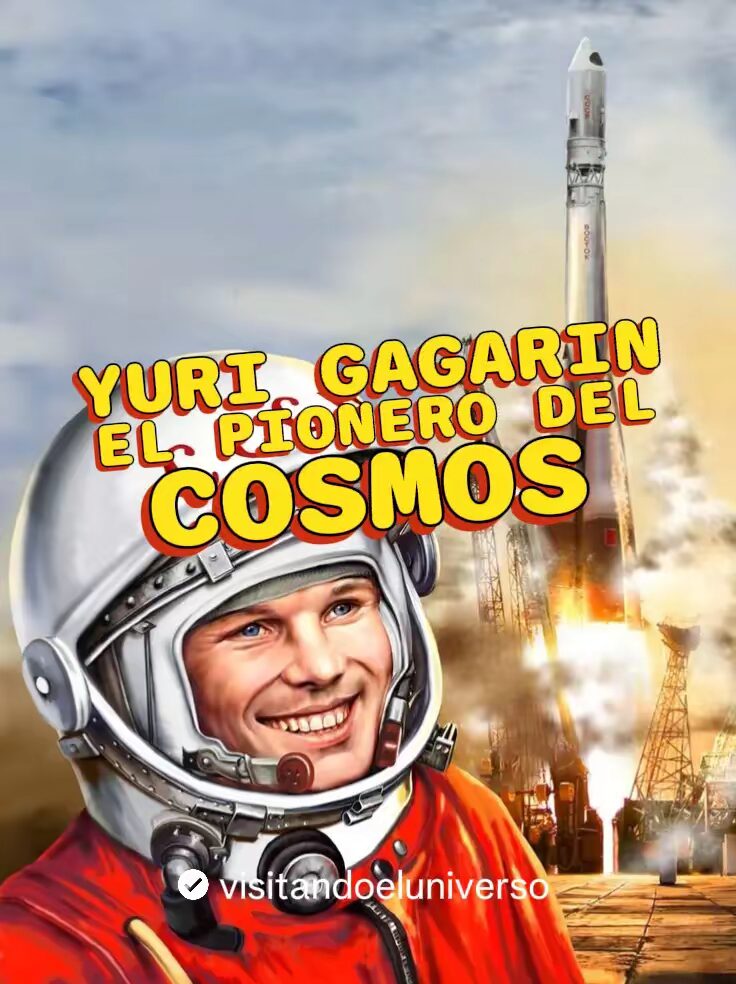 Yuri Gagarin: El Pionero del Cosmos