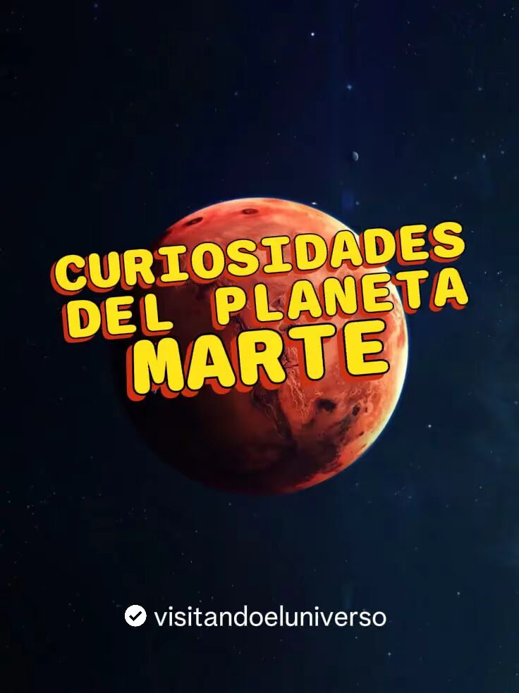 Curiosidades sobre el Planeta Marte