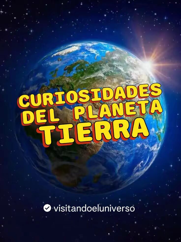 Curiosidades de la Tierra
