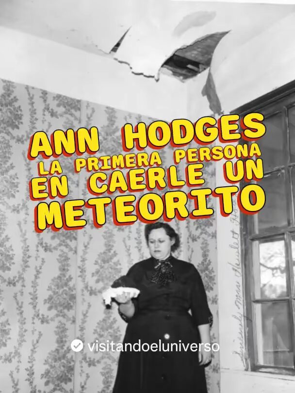 Ann Hodges: La Primera Persona En Caerle Un Meteorito