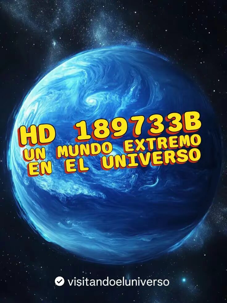 HD 189733b: Un Planeta Azul, Extremo en el Universo