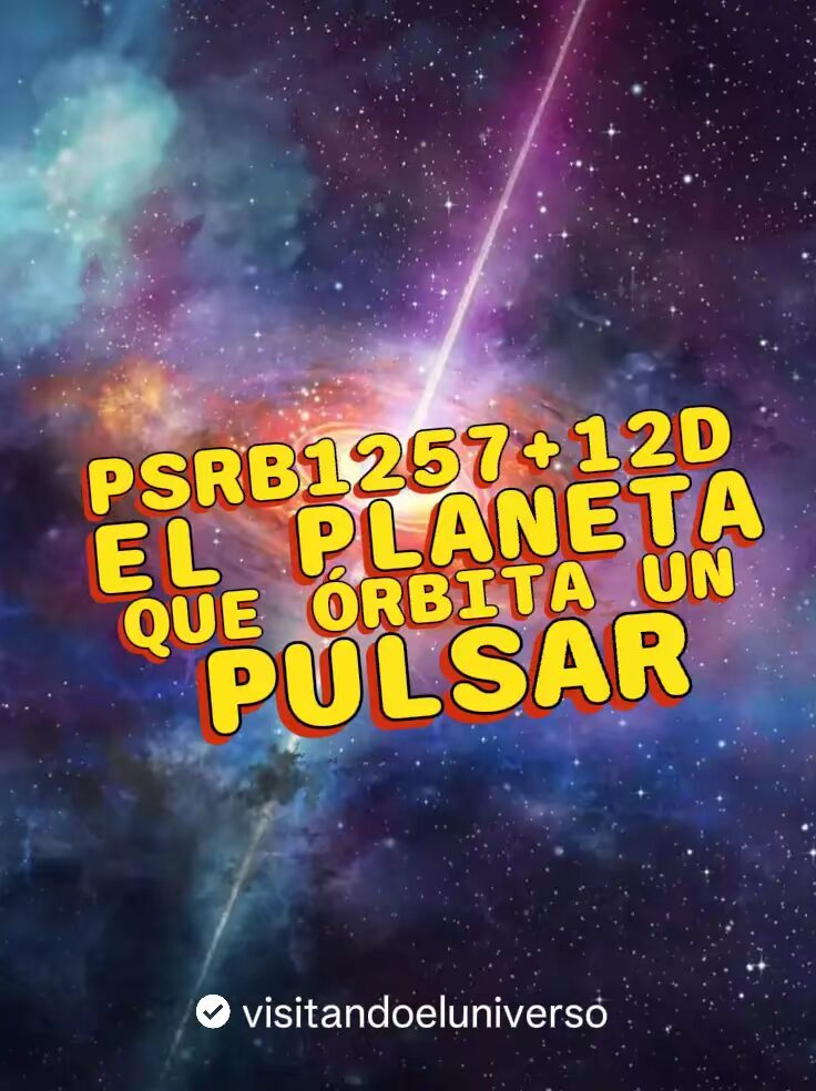 PSR B1257+12D: Un Planeta Que Orbita Un Pulsar