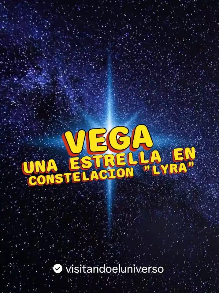 VEGA: Una Estrella En Constelación Lyra