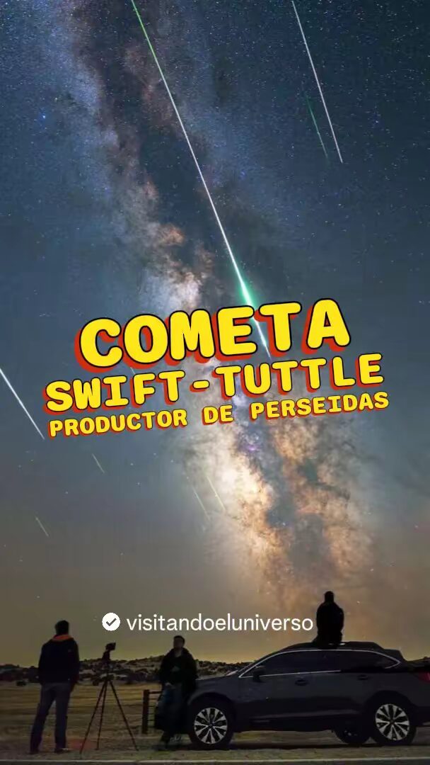 Cometa Swift-Tuttle: El Productor De Perseidas
