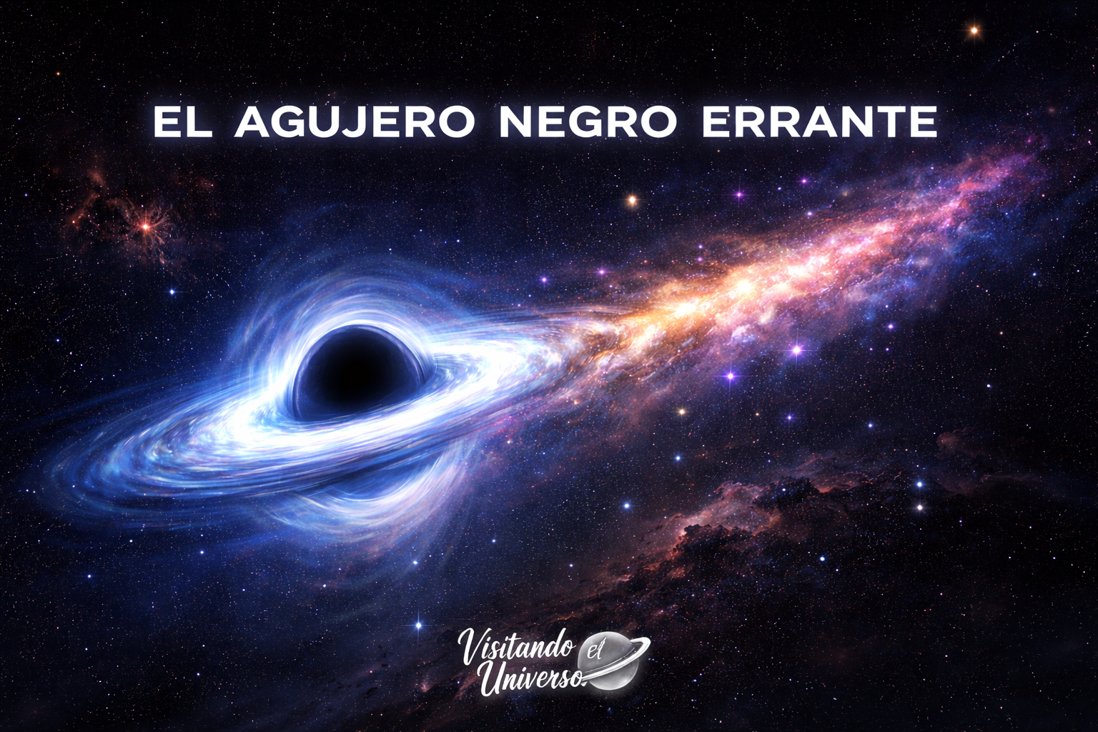RBH-1: El agujero negro errante creador de nuevas estrellas