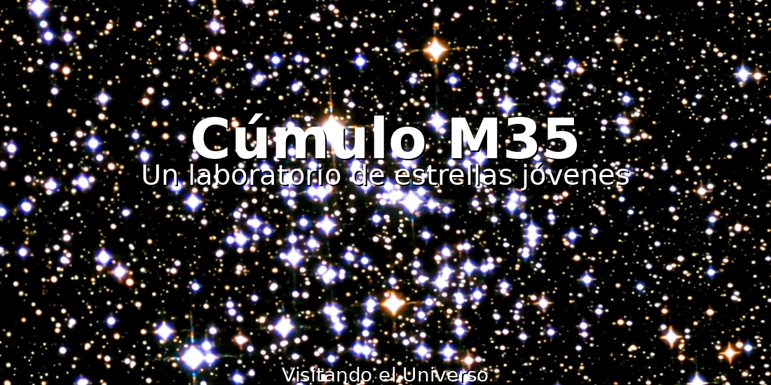 El cúmulo estelar M35: un laboratorio natural de estrellas jóvenes