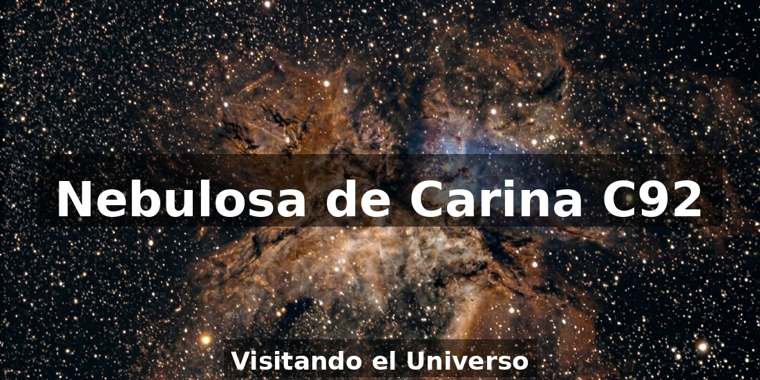 Nebulosa Carina (C92): Un laboratorio cósmico de nacimiento estelar
