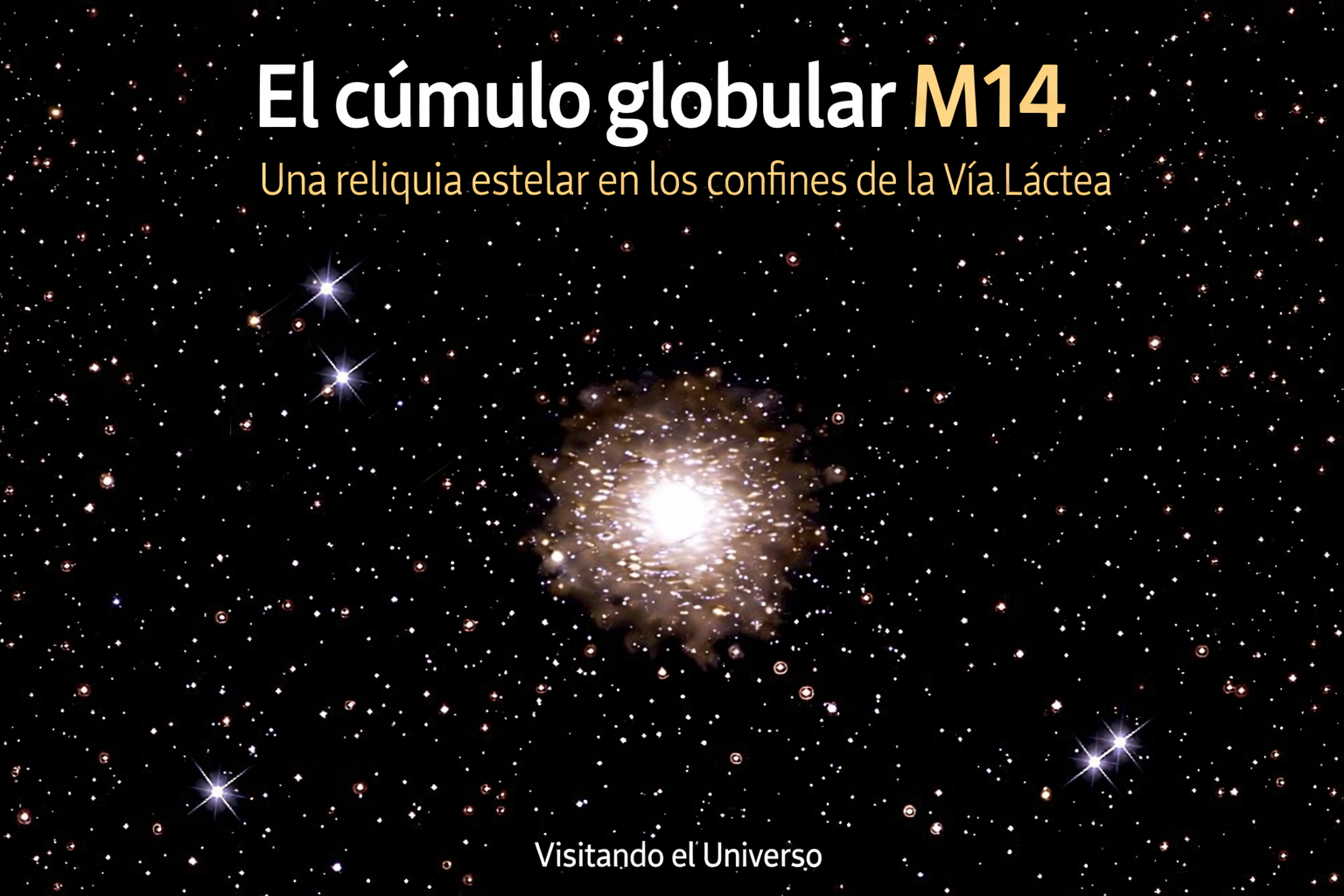 El cúmulo globular M14: Una reliquia estelar en los confines de la Vía Láctea