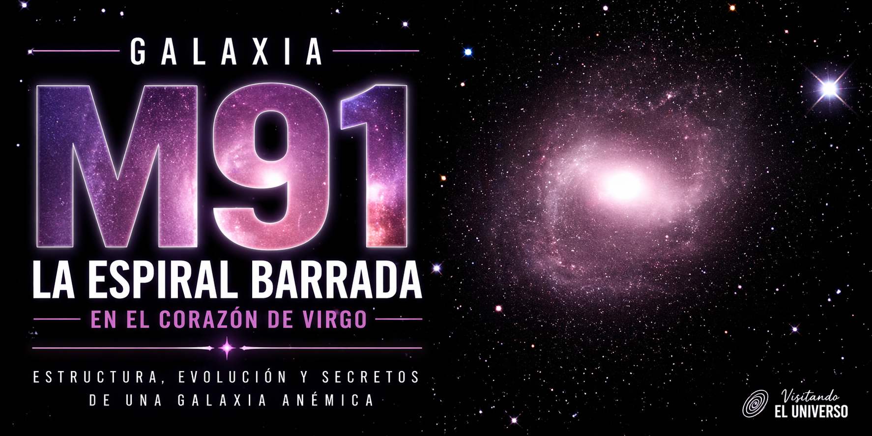 La galaxia M91: Una espiral barrada en los confines del Cúmulo de Virgo