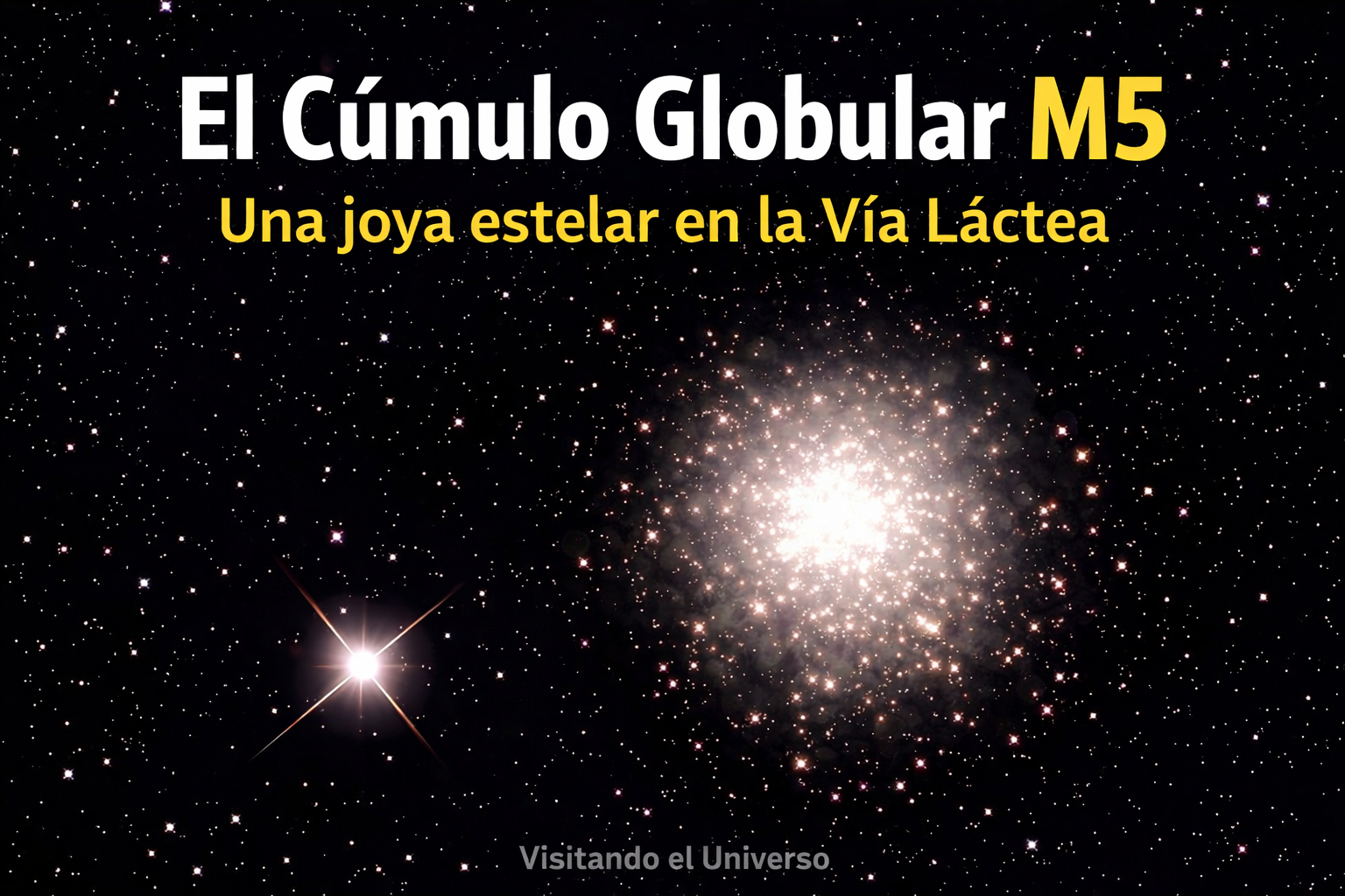 El cúmulo globular M5: Una joya estelar en los confines de la Vía Láctea