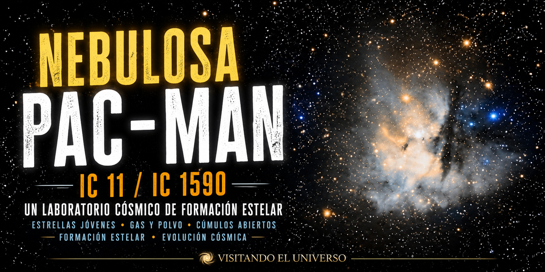 Nebulosa Pac-Man (IC 11/NGC 281) y el cúmulo IC 1590: Un laboratorio cósmico de formación estelar