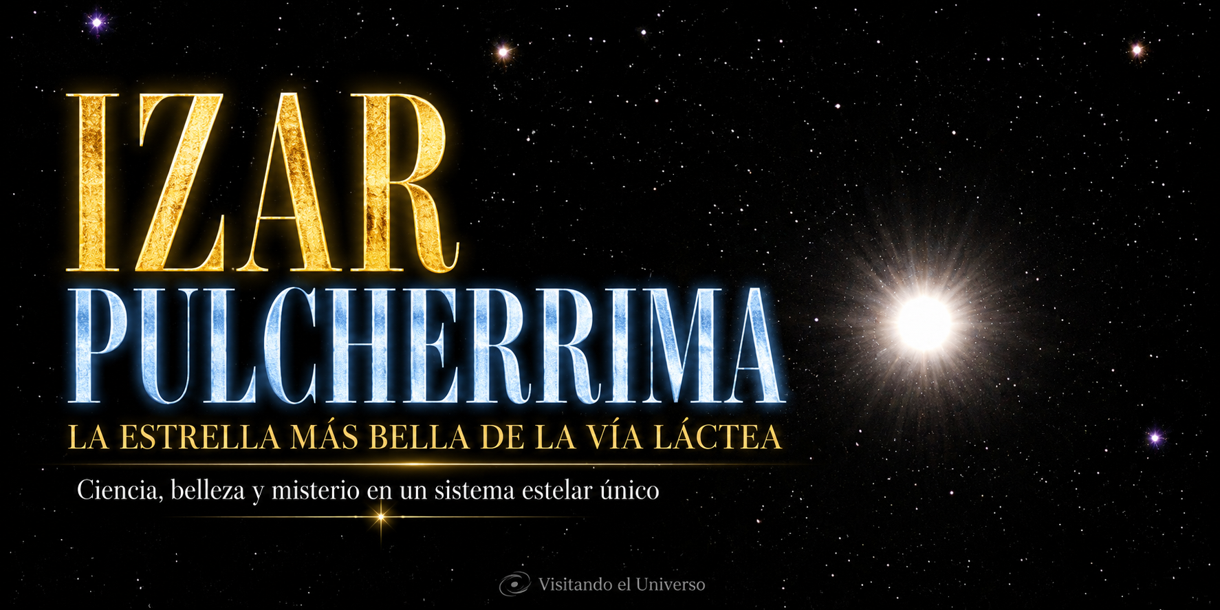 Izar Pulcherrima: La estrella “más bella” de la Vía Láctea