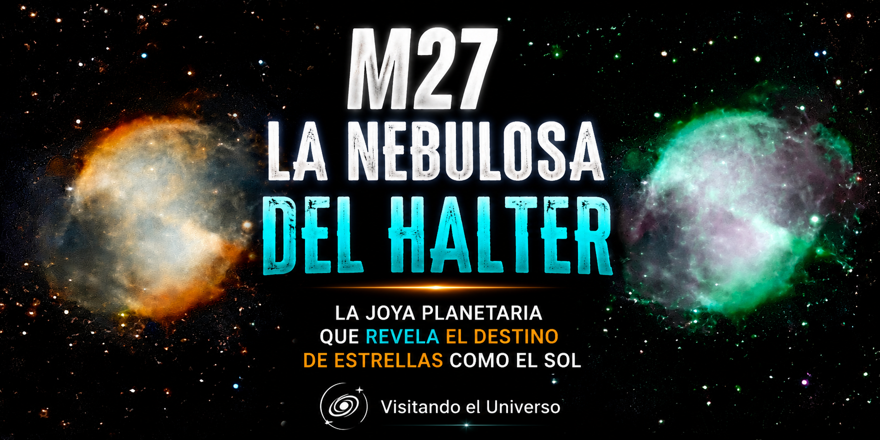 La Nebulosa M27: el último aliento de una estrella y una ventana al futuro del Sol