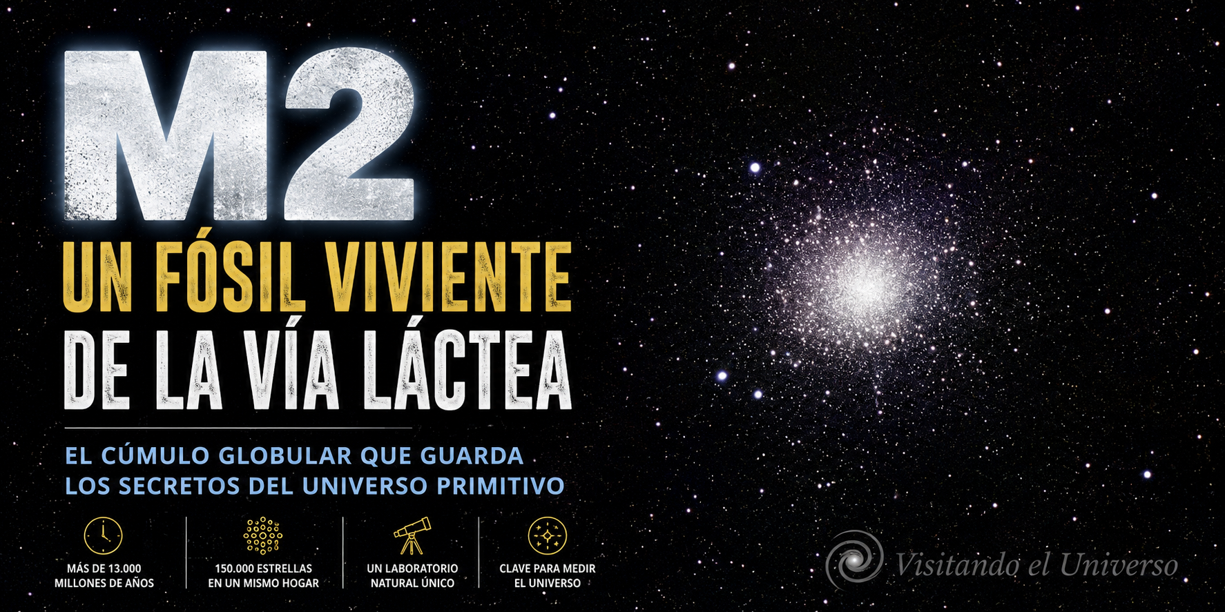 M2: Un fósil viviente de la Vía Láctea que guarda los secretos del Universo Primitivo