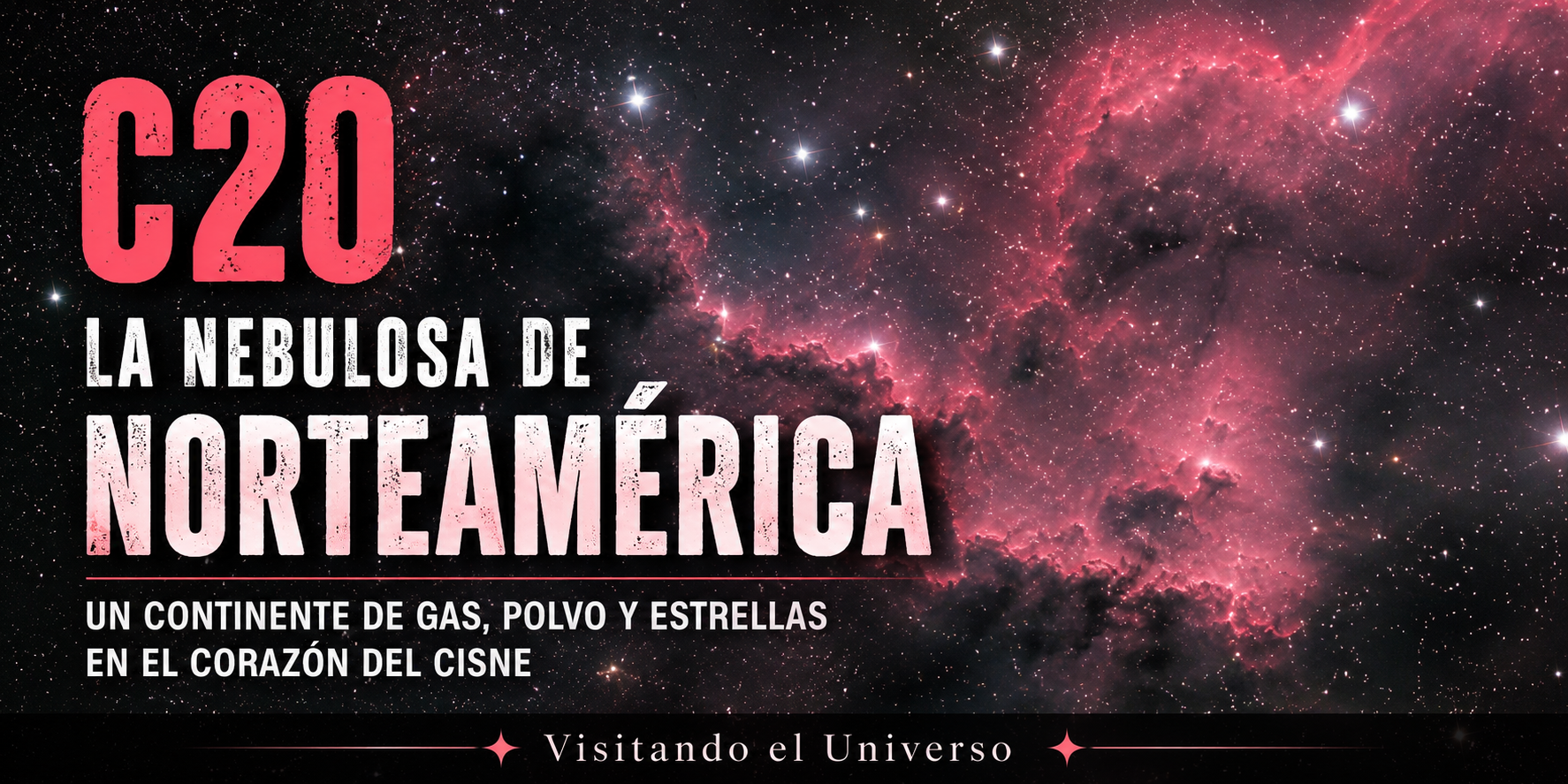 La Nebulosa de Norteamérica «C20»: Un continente de gas y estrellas en el corazón del Cisne